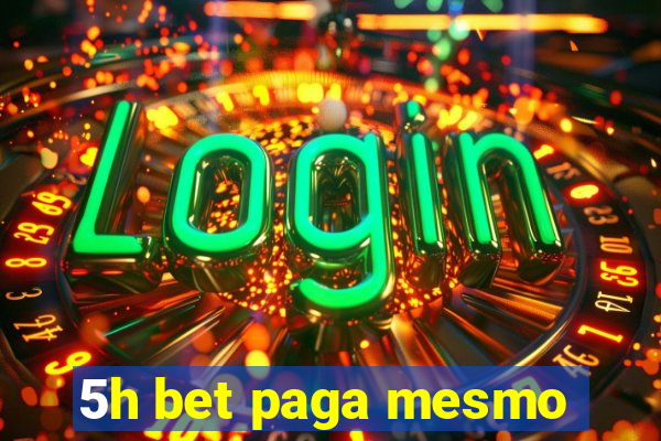 5h bet paga mesmo